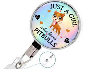 Just A Girl Who Loves Pitbulls Badge Reel - Badr422 E, Front View To Show The Design Details. Created By Terlis Designs.